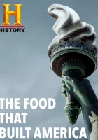  Еда, которая построила Америку смотреть онлайн тв шоу 1 сезон 